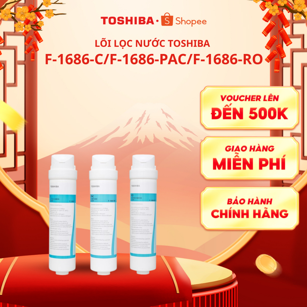 Lõi lọc nước Toshiba F-1686-C/F-1686-PAC/F-1686-RO - (Dùng cho TWP-N1686UV/1843SV) -Chính hãng