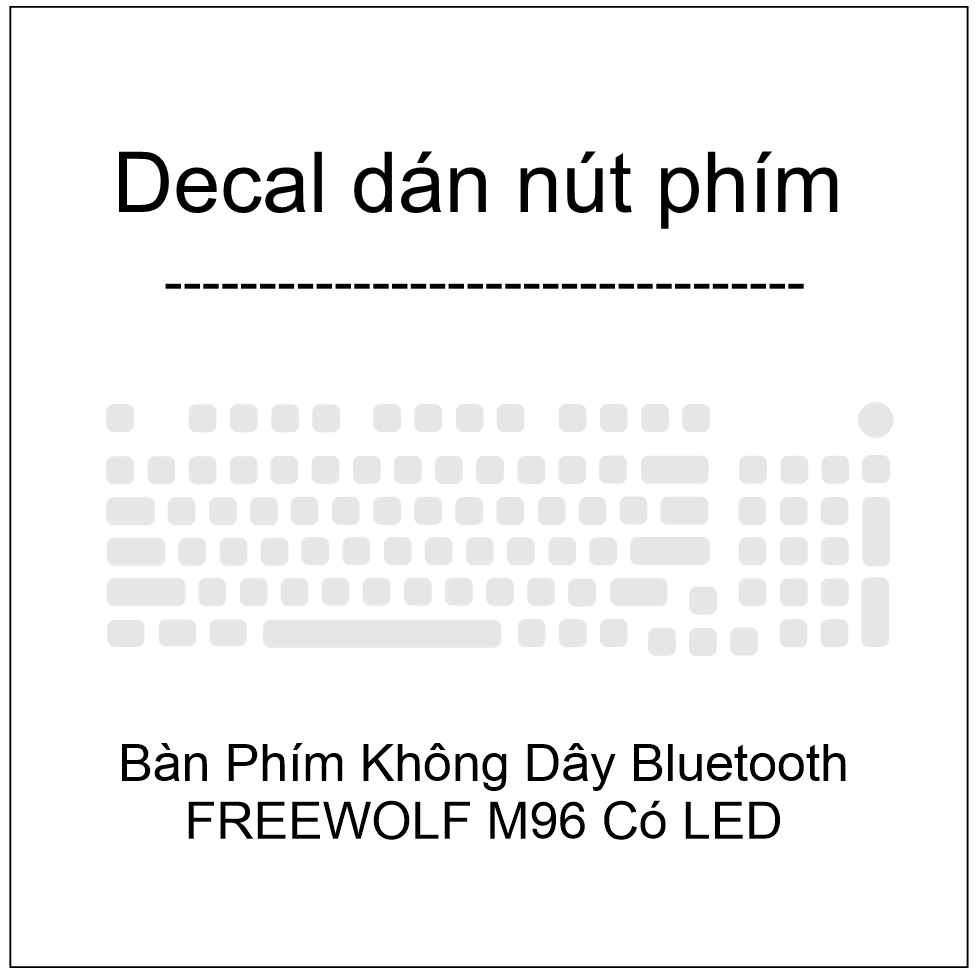 Decal dán nút phím , skin trang trí nút phím trong suốt cho Bàn Phím Không Dây Bluetooth FREEWOLF M9