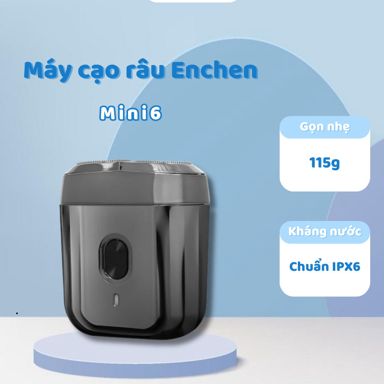 Máy cạo râu Enchen Mini 6 - Kháng nước IPX6 - Bảo hành 6 tháng
