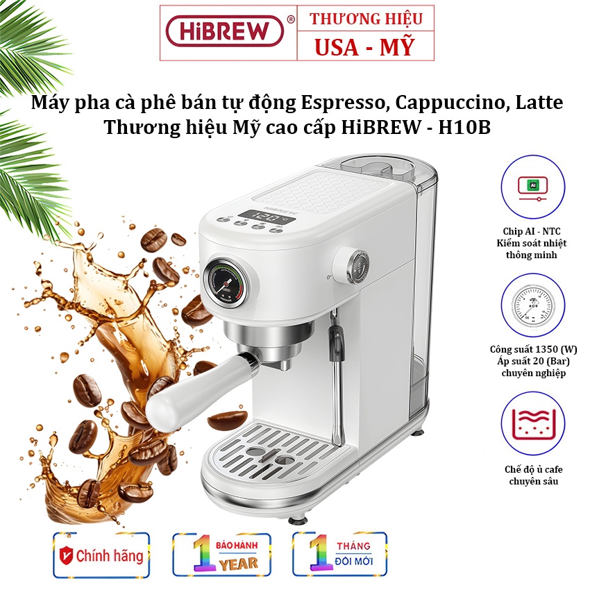 Máy pha cà phê bán tự động Espresso, Cappuccino, Latte. Thương hiệu Mỹ cao cấp HiBREW - H10B [New]