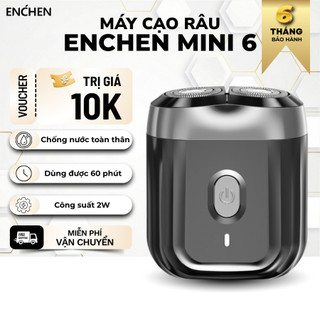 Máy Cạo Râu Enchen Mini 6 | Chống nước toàn thân, Công suất 2W, Không xước da, Sạc nhanh Type-C