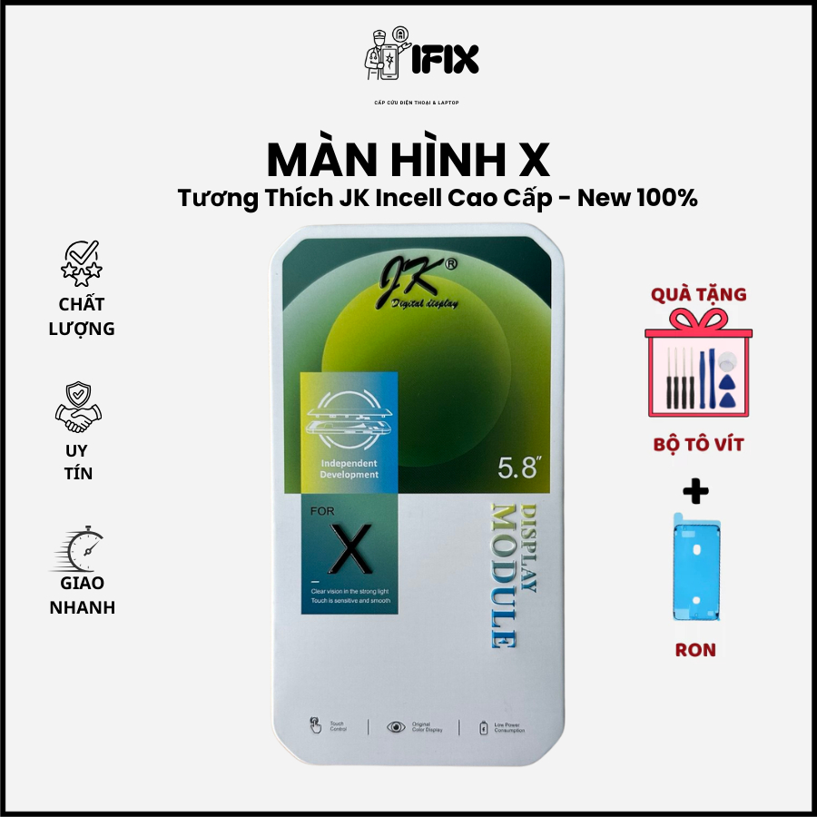 Màn Hình X Tương Thích JK Incell Cao Cấp - New 100%