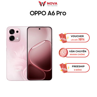 Điện Thoại Oppo A6 Pro - Hàng Chính Hãng, Nguyên Seal Bảo Hành 12 tháng