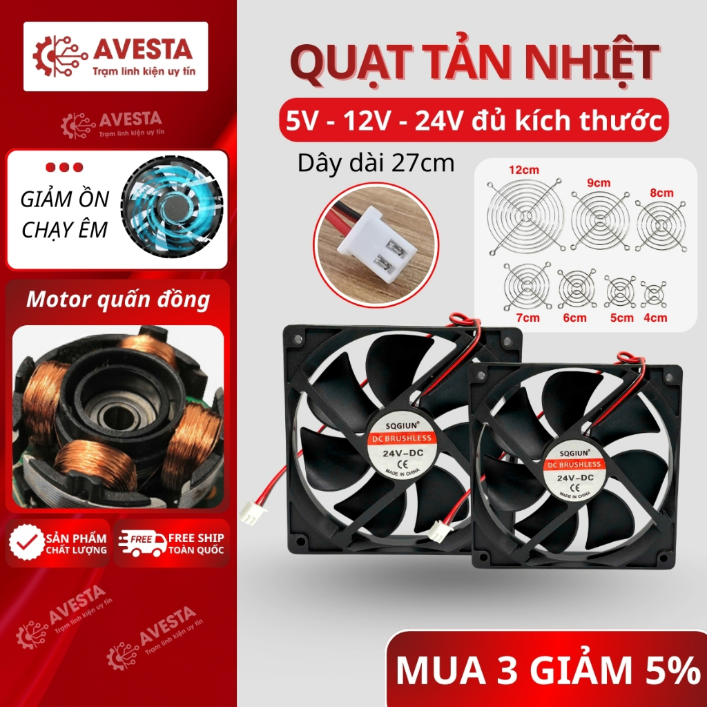 Quạt tản nhiệt 24V đầy đủ kích thước lõi dây đồng bao chạy ngon hàng chất lượng Avesta.