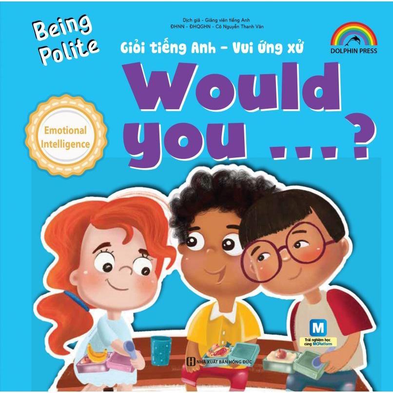Sách - Giỏi Tiếng Anh - Vui Ứng Xử - Being Polite - Would You