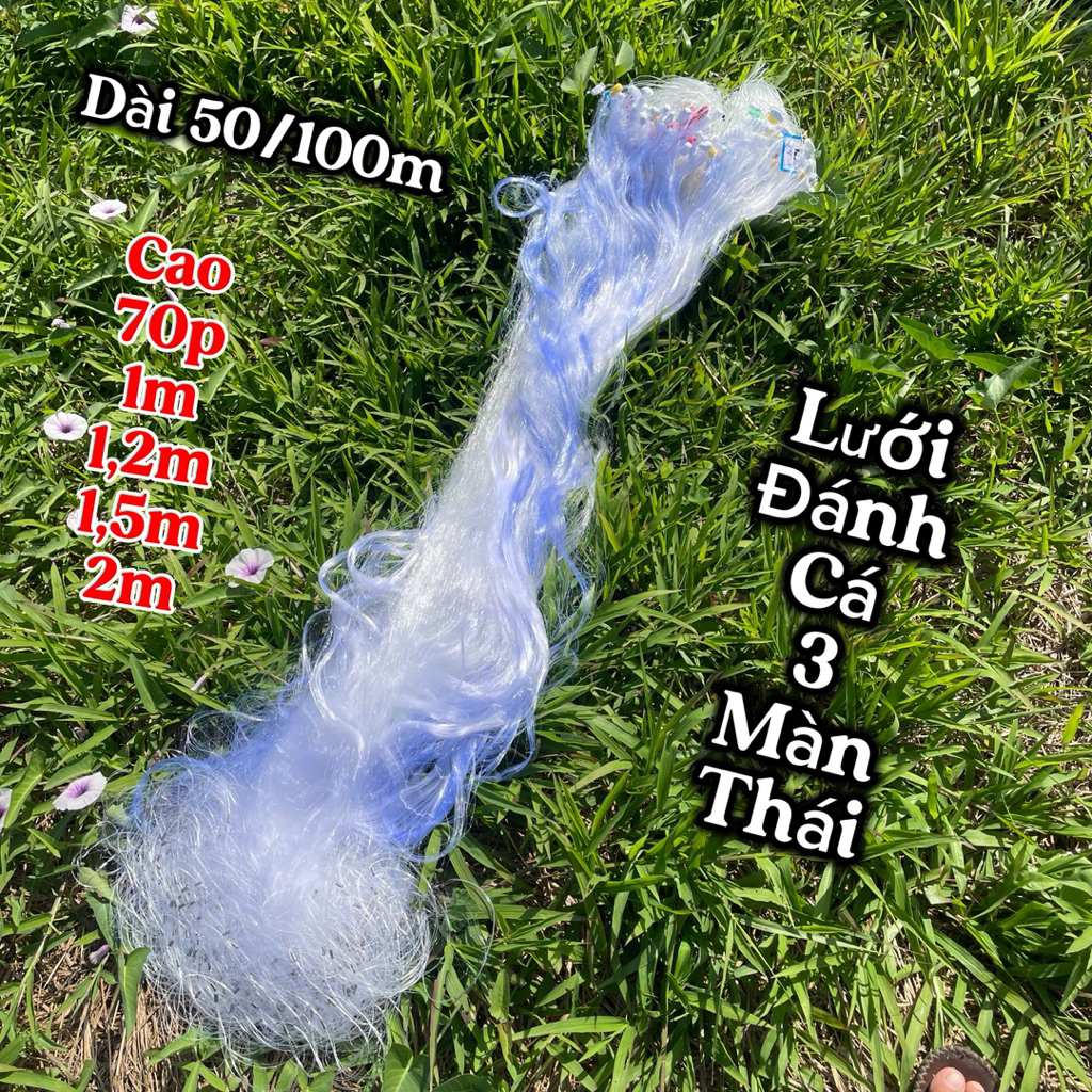 50-100m Lưới đánh cá 3 màng Thái, lưới bắt cá 3 lớp, dạo sâu từ 2m -1,2m-1,5m...