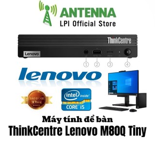 Máy tính để bàn ThinkCentre Lenovo M80Q Tiny / Intel Core i5-10500T / Ram 8GB DDR4 / SSD 500GB / Bảo hành 12 tháng