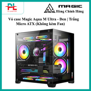Vỏ case Magic Aqua M Ultra - Đen | Trắng - Micro ATX - Hàng Chính Hãng