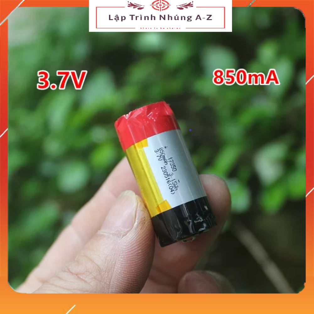 [Lập Trình Nhúng A-Z][G116] Pin Lithium Hình Trụ 3.7V 17350, Dung Lượng Tối Đa 850mA