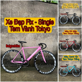 (Tem Tokyo) Xe Đạp Thể Thao Tsu Fix Gear Và Single Khung Thép Đủ Màu Kèm Tem Vành Tokyo - Xích Đậu