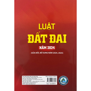 Sách: Luật Đất Đai Năm 2024 (Sửa Đổi, Bổ Sung Năm 2024, 2025)