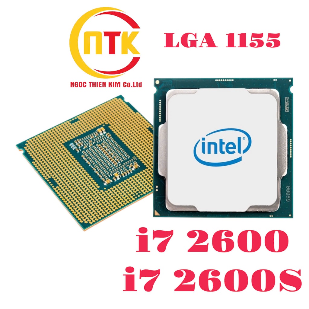 CPU Core i7 2600, i7 2600S, i7 2600K BẢO HÀNH 01 THÁNG