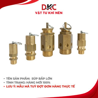 Van an toàn thau - Súp bắp lớn - Van an toàn máy nén khí