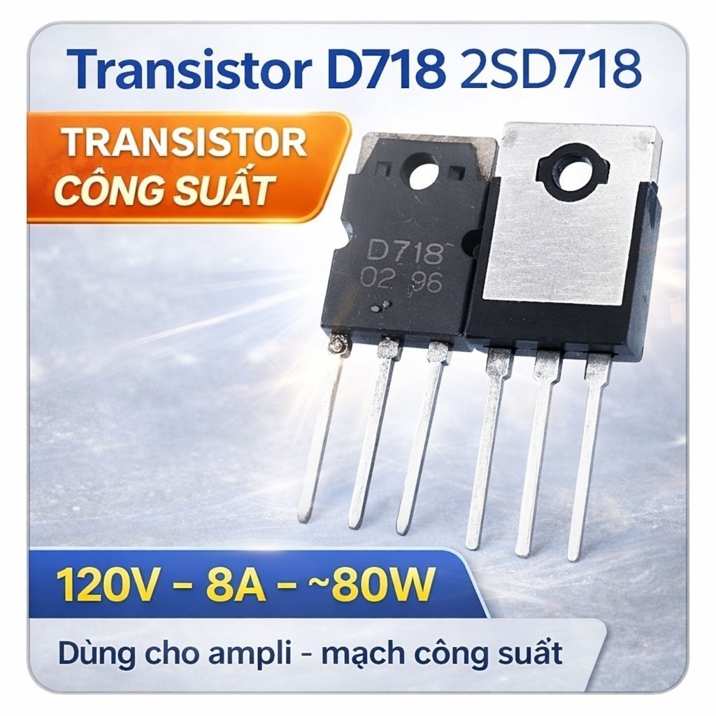 D718 B688 – Transistor Công Suất Lưng Nhôm – Giá Tốt, Dùng Amply