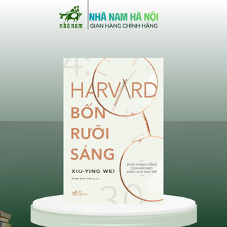 Sách - Harvard bốn rưỡi sáng (Xiu-Ying Wei) - Nhã Nam Hà Nội