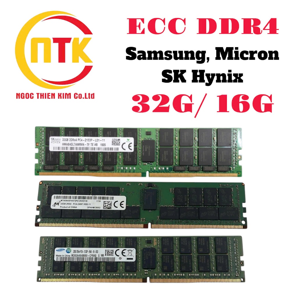 RAM ECC DDR4 32G, 16G Samsung, Micron, SK Hynix 2Rx4, 2DRx4, 4Rx4, 4DRx4 Bus 2133P 2400T 2666V 3200