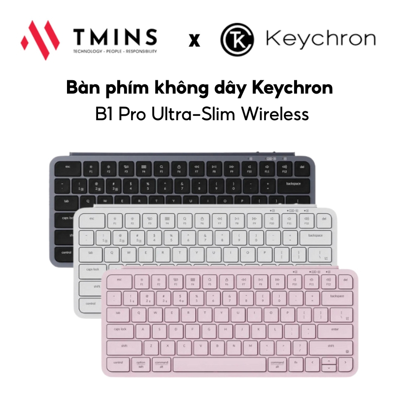 Bàn phím không dây Keychron B1 Pro Ultra-Slim Wireless - Hàng chính hãng