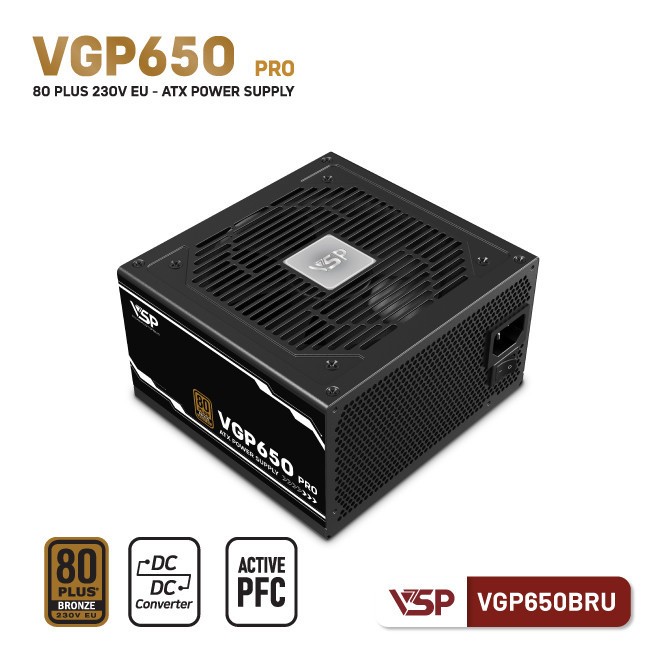Nguồn Máy Tính VSP VGP650BRU PRO 650W | 80 Plus Bronze | PSU | Chính Hãng