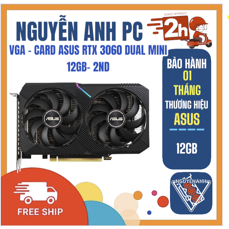VGA - CARD ASUS RTX 3060 DUAL MINI  12GB- 2ND