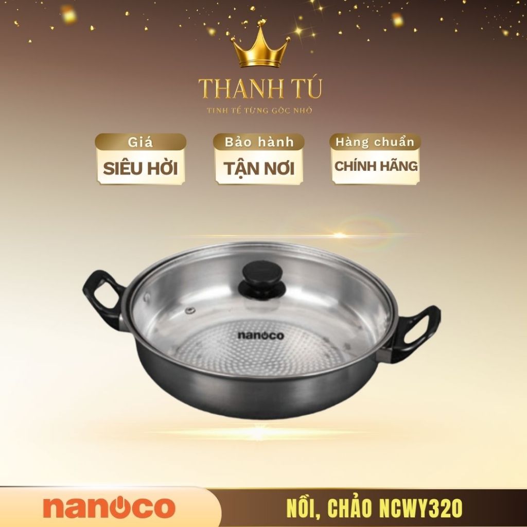 Nồi lẩu inox đơn Nanoco NCWY320 – Nhỏ Gọn, Dễ Dùng, Bền Bỉ