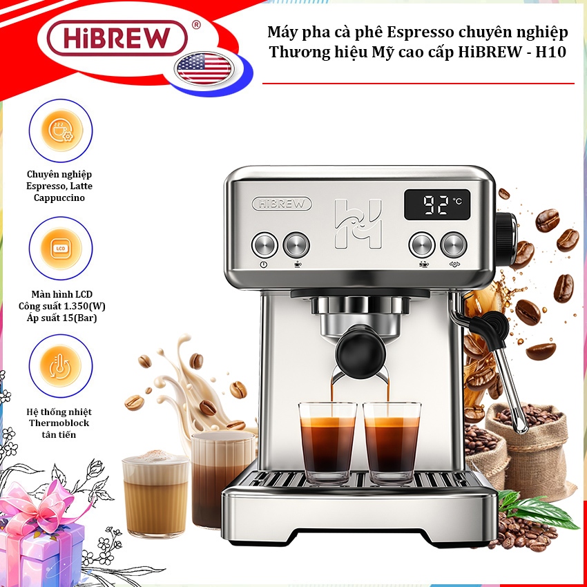 Máy pha cà phê chuyên nghiệp Espresso, Cappuccino, Latte. Thương hiệu Mỹ cao cấp HiBREW - H10 - Bảo 