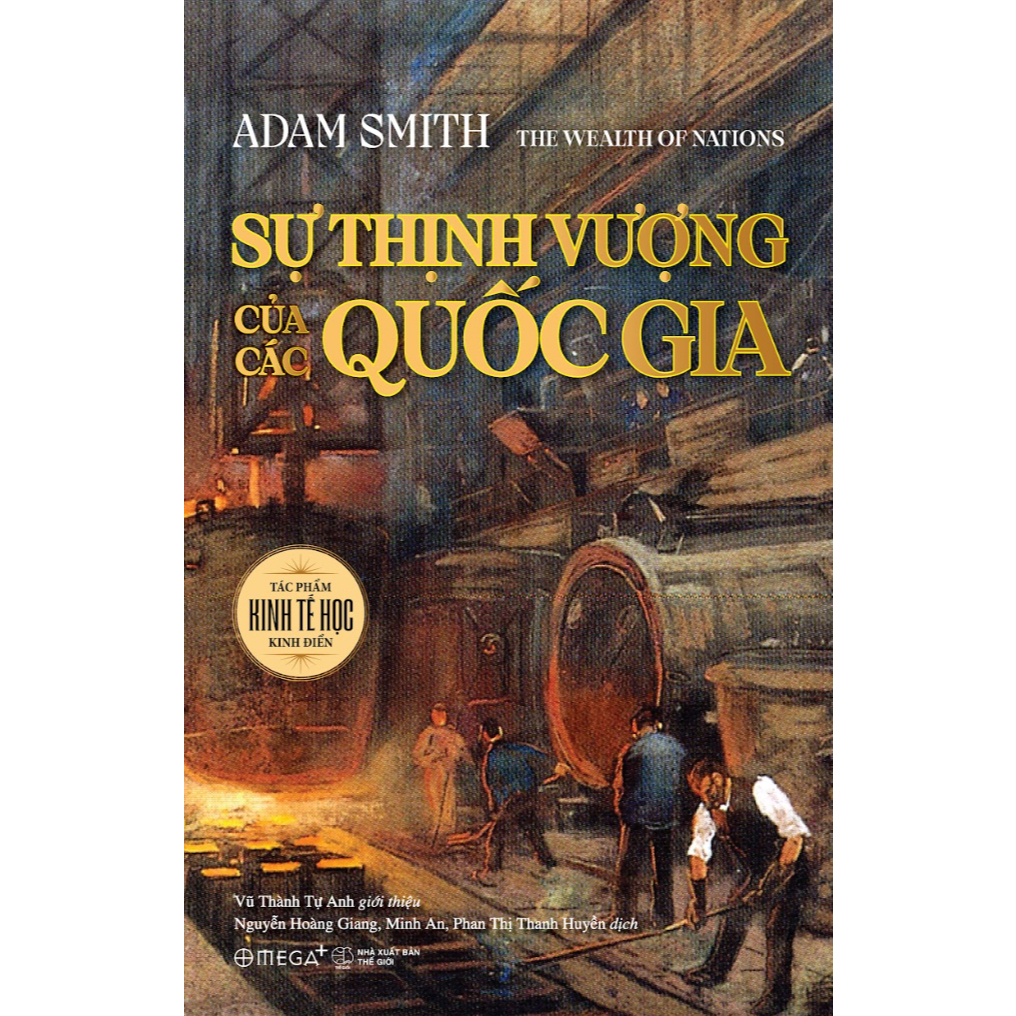 Sách - Sự Thịnh Vượng Của Các Quốc Gia - Adam Smith