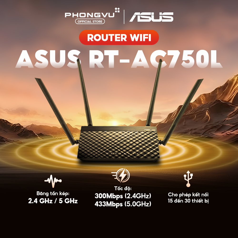 Router Wifi ASUS RT-AC750L - RAM 64MB - Băng Tần Kép - 4 Ăng Ten Ngoài - Bảo Hành 36 Tháng