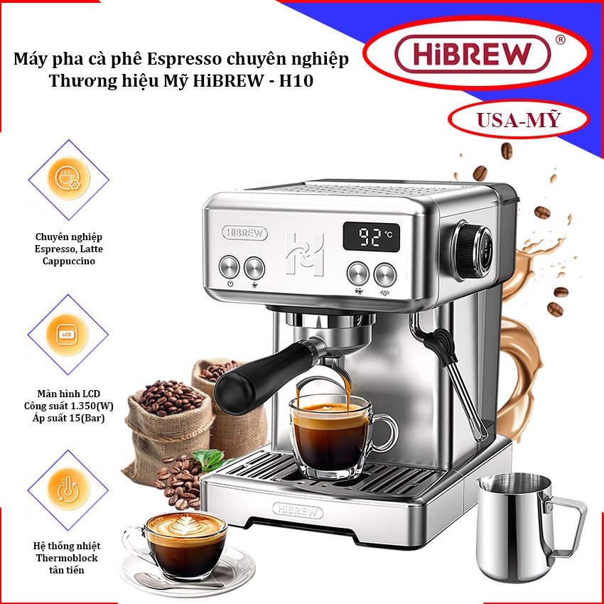 Máy pha cà phê chuyên nghiệp Espresso, Cappuccino, Latte. Thương hiệu Mỹ cao cấp HiBREW - H10 - HÀNG