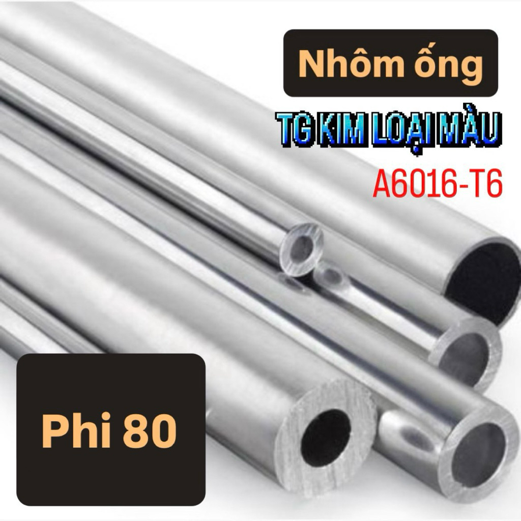 (Cần gấp nhắn shop) Nhôm ống A6061-T6 phi 80 dày 3mm