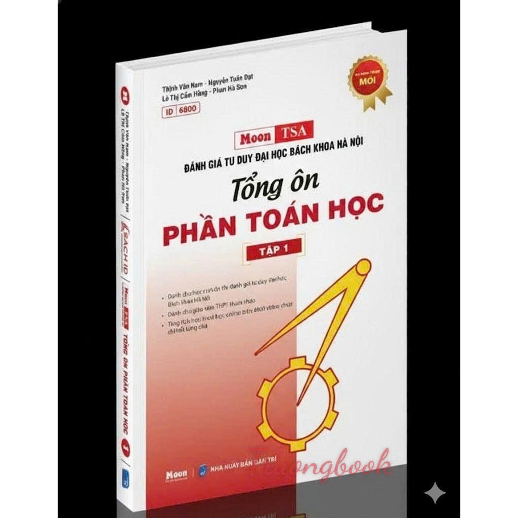 Sách - [TSA2025] - Tổng ôn phần toán học - Tập 1 - Đánh giá tư duy Bách Khoa Hà Nội TSA 2025 - Sach 