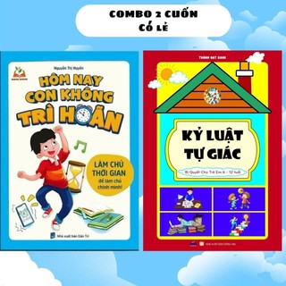 Sách - Hôm Nay Con Không Trì Hoãn Và Kỷ Luật Tự Giác