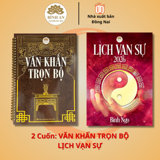 Bộ 2 Cuốn Sách Văn Khấn và Lịch Vạn Sự cần thiết cho mỗi gia đình năm 2026 Bính Ngọ