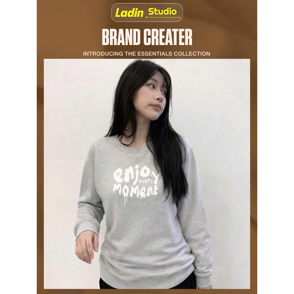 Áo Nỉ Lót Bông ENJOY Moment Cotton 100% Local Brand LADIN Unisex Nam Nữ Local Brand