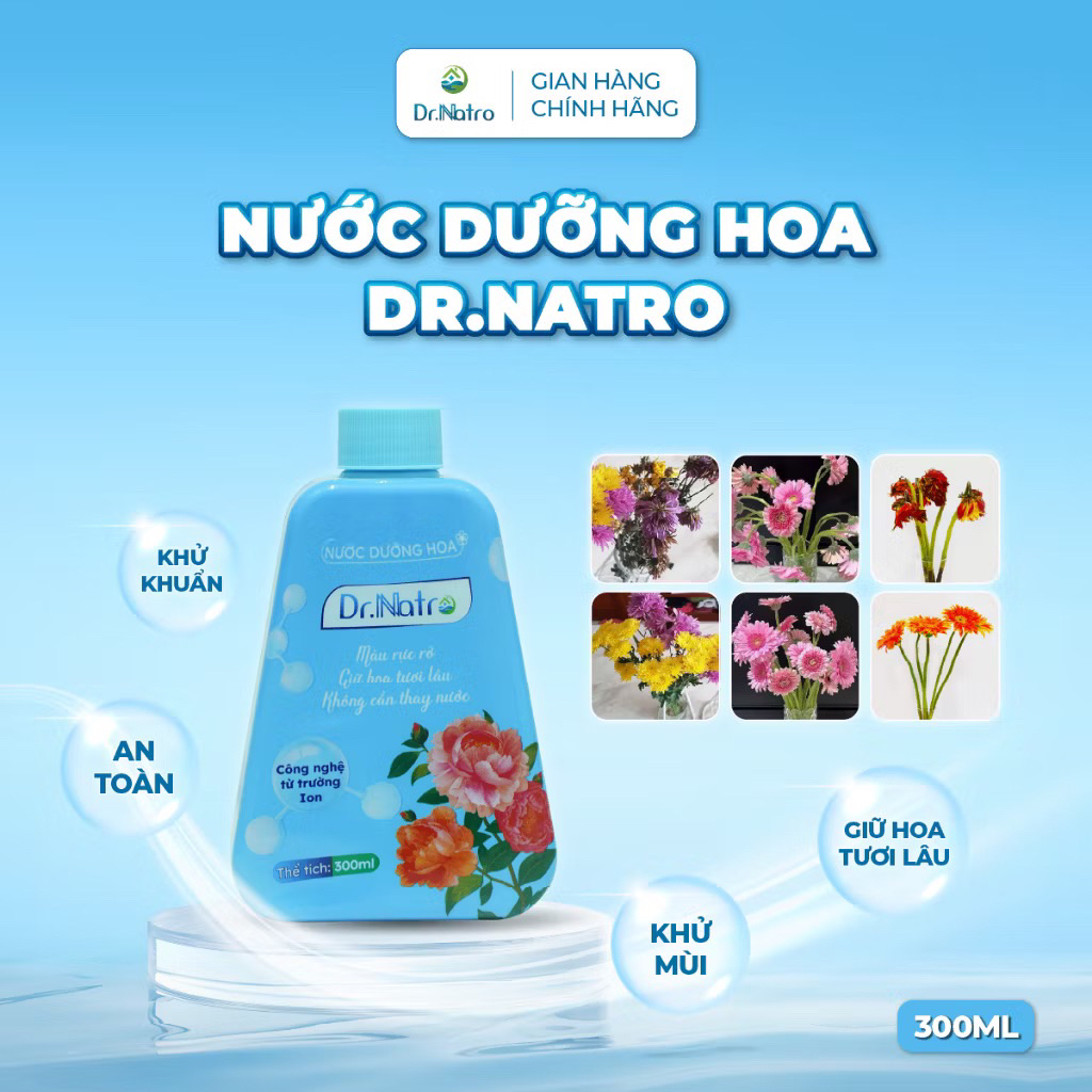 Nước dưỡng hoa Dr Natro giữ hoa tươi 3-4 tuần, màu sắc bền đẹp gấp 3-5 lần. Chai 300ml