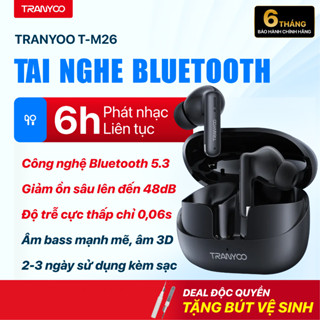 Tai Nghe Bluetooth TRANYOO T-M26 Chống Ồn Lên Đến 48dB Kháng Nước Chơi Game Nghe Nhạc 6 Tiếng