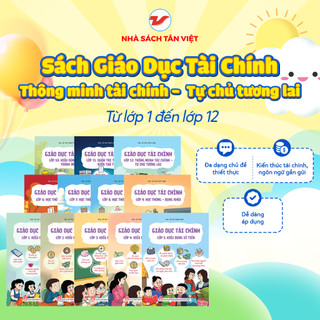 Sách Giáo Dục Tài Chính - Cuốn Lẻ Lớp 1-12 - Tân Việt Books