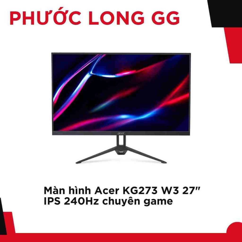 Màn hình Acer KG273 W3 27" IPS 240Hz