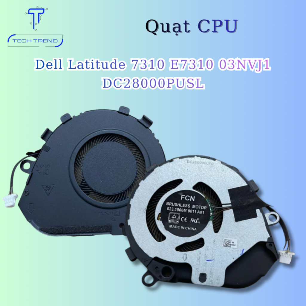 Quạt tản nhiệt Laptop Dell Latitude 7310 E7310 03NVJ1 DC28000PUSL