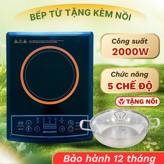 Bếp từ cơ Sharp tặng kèm nồi công suất 2000W, bếp điện từ cao cấp chính hãng tiết kiệm điện