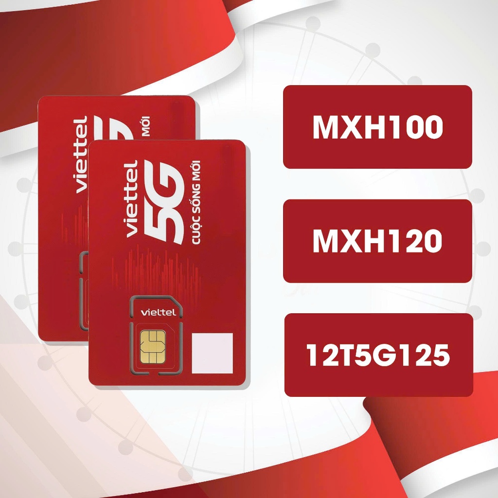Sim Viettel 5G – gói cước: 12T5G125, MXH100, MXH120. Đăng ký chính chủ để sử dụng - Tạp Hóa Sim