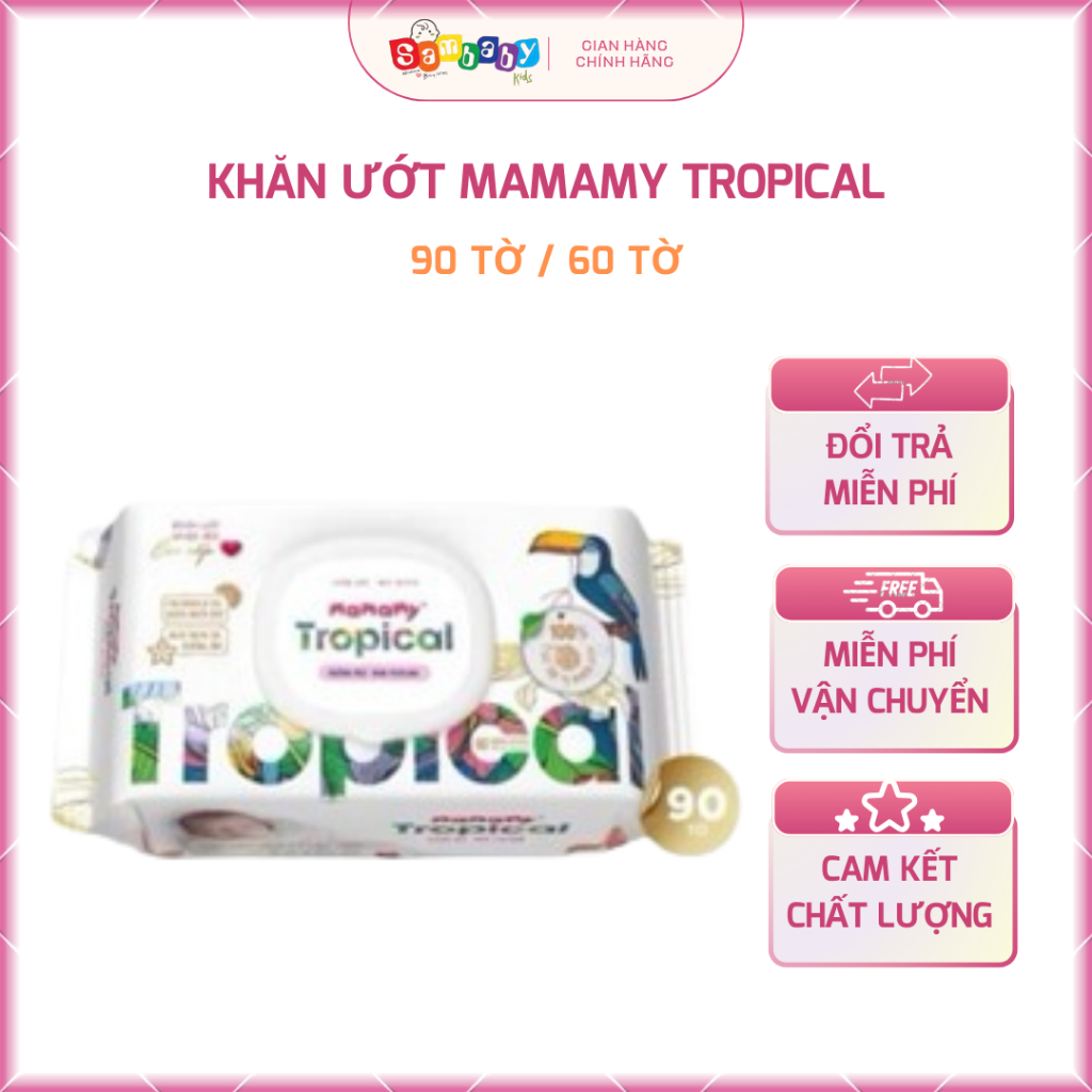 Khăn giấy ướt cho bé MAMAMY TROPICAL 90 tờ