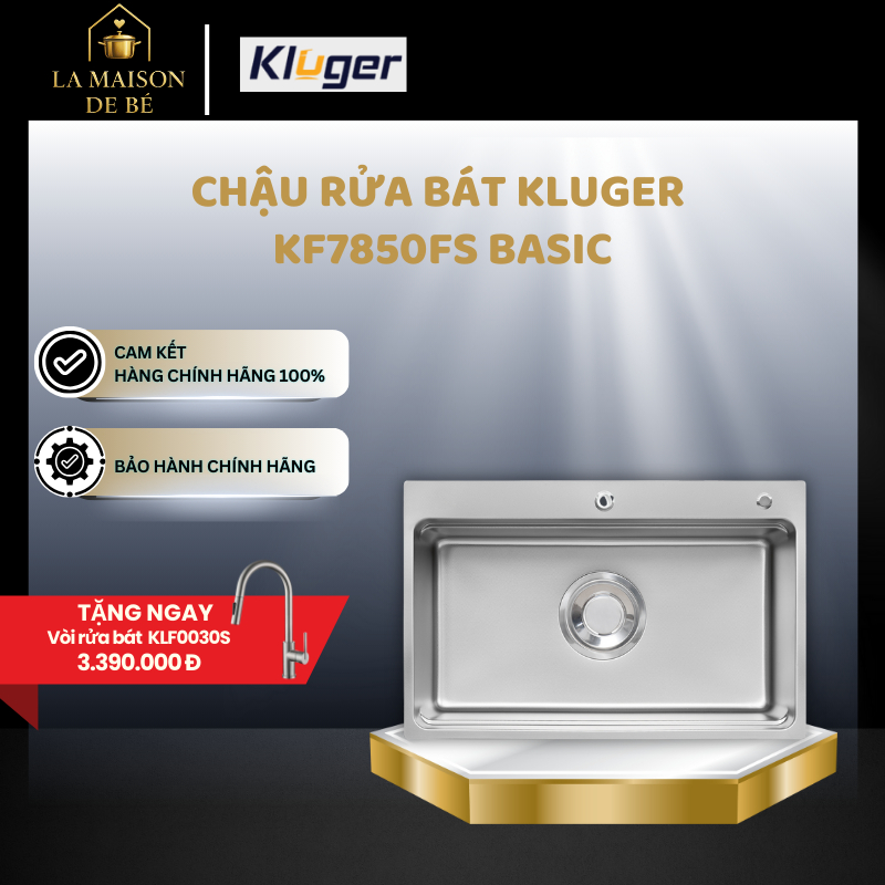 Chậu Rửa Bát Kluger KF7850FS Basic – Công Nghệ Ép Liền Khối – Tối Ưu Không Gian – LMS