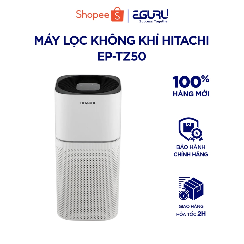 Máy lọc không khí Hitachi 48 m² EP-TZ50, hút khí 360°, lọc bụi mịn, phấn hoa, lông thú cưng, khử mùi