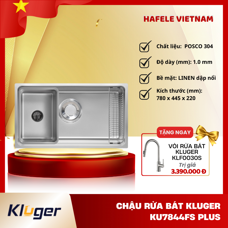 Chậu Rửa Bát 1 Hố Kluger KU7844FS Plus - Inox Posco 304 Bền Bỉ - Siphon Kiểu Nhật - PEM