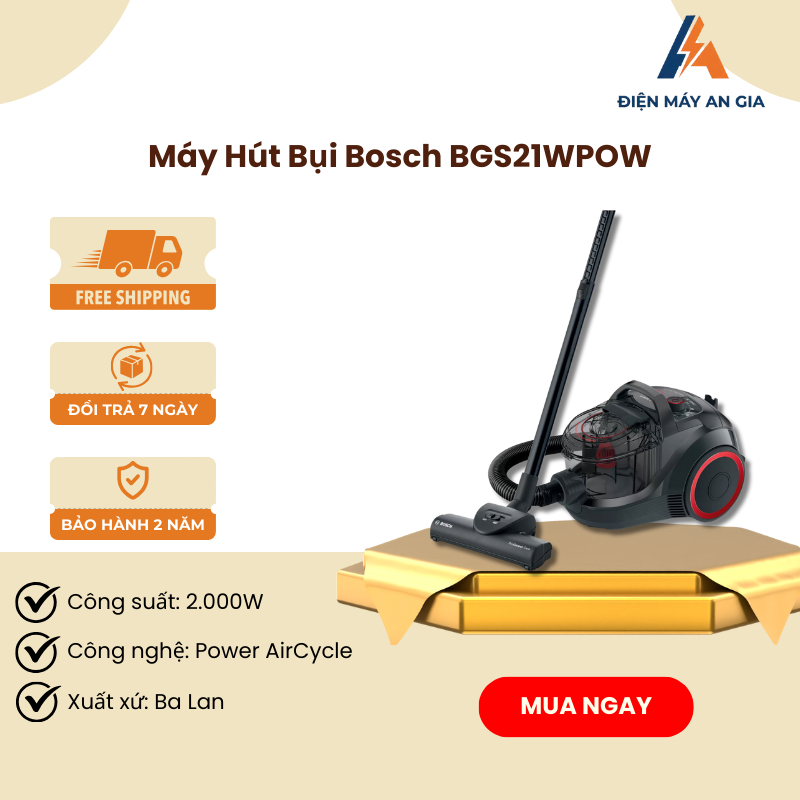 Máy Hút Bụi Bosch BGS21WPOW – Bộ Lọc HEPA – Công Nghệ Power AirCycle – Làm Sạch Hiệu Quả – PEB