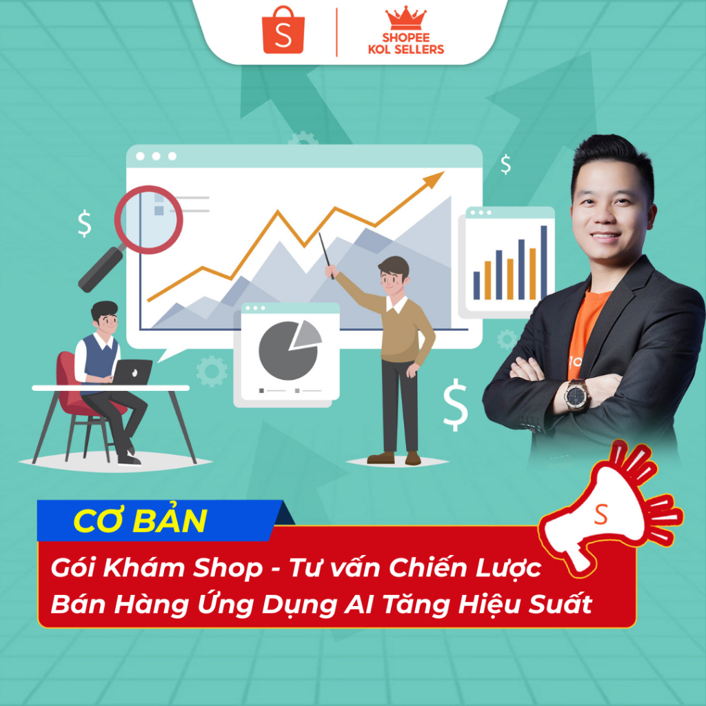 [CƠ BẢN] Gói Khám Shop KOL VĂN CHÍNH - Tư vấn Chiến Lược Tối Ưu Traffic, SEO, CLICK, CTR - Ứng Dụng AI Tăng Doanh Số