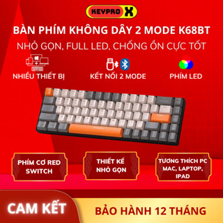Bàn Phím Cơ Bluetooth Không Dây K68BT Trục Cơ Red Switch Gõ Cực Đã, Hotswap Dùng Máy Tính/ĐT/Tablet