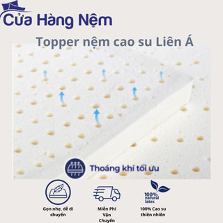 Topper Nệm Cao Su Liên Á