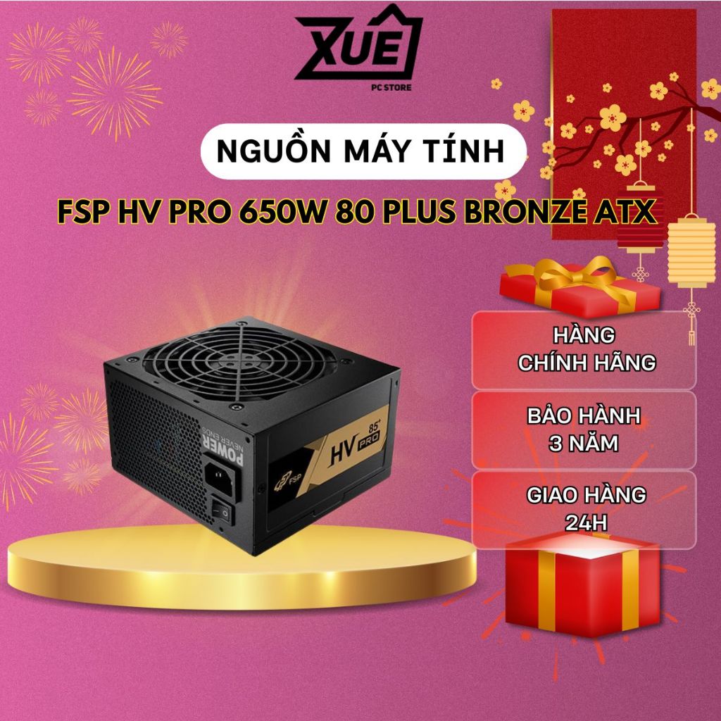 Nguồn Máy Tính FSP HV PRO 650W - 80 Plus Bronze ATX Bảo Hành 36 Tháng Chính Hãng