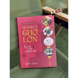 Sách –Hương Vị Chợ Lớn - Mochibooks